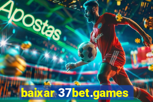 baixar 37bet.games